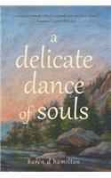 delicate dance of souls