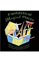 Fantastical Magical Places