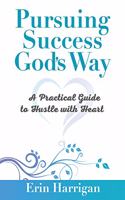 Pursuing Success God's Way