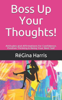 Boss Up Your Thoughts!