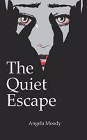 Quiet Escape