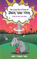 Crazy Life & Times of Jack 