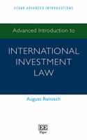 Advanced Introduction to International Investment Law