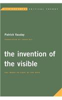 The Invention of the Visible: The Image in Light of the Arts(Reinventing Critical Theory)
