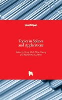 Topics in Splines and Applications