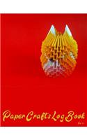 Paper Crafts Log Book Vol. 10