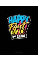 Happy First Day of 3rd Grade