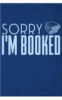 Sorry I'm Booked