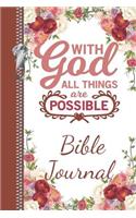 With God All Things Are Possible Bible Journal: Motivational Note Taking Sermon Paper and Lined Writing Journal Planner