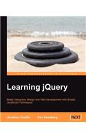 Learning jQuery: Better Interaction Design and Web Development with Simple JavaScript Techniques