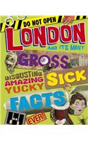 London Gross Sick Facts