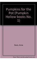 Pumpkins for the Pot