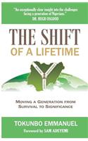 Shift of A Lifetime