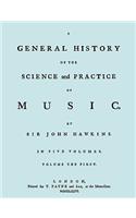 A General History of the Science and Practice of Music. Vol.1 of 5. [Facsimile of 1776 Edition of Vol.1.]