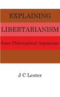 Explaining Libertarianism