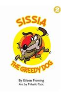 Sissia The Greedy Dog