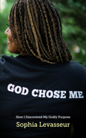God Chose Me