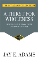 A Thirst for Wholeness