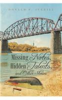 Missing Notes, Hidden Talents, and Other Stories