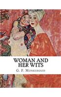 Woman and Her Wits