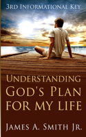 Understanding God's Plan for My Life