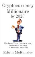 Cryptocurrency Millionaire by 2023