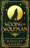 Wooing the Wolfman