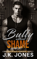 Bully Without Shame