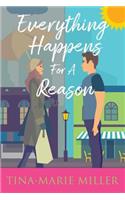 Everything Happens For A Reason