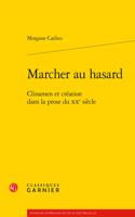 Marcher Au Hasard