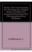 Buchis. Eine Untersuchung Zur Theologie Des Heiligen Stieres in Theben Zur Griechisch-Romischen Zeit
