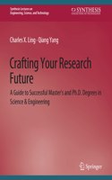 Crafting Your Research Future
