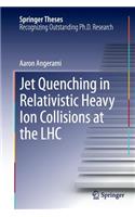 Jet Quenching in Relativistic Heavy Ion Collisions at the Lhc
