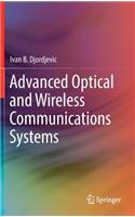 Advanced Optical and Wireless Communications Systems