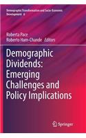 Demographic Dividends: Emerging Challenges and Policy Implications
