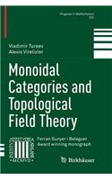 Monoidal Categories and Topological Field Theory