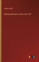 Märchenalmanach auf das Jahr 1827