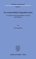 Das Strafrechtliche Doppeleheverbot