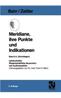Meridiane, Ihre Punkte Und Indikationen