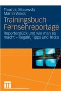 Trainingsbuch Fernsehreportage