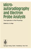 Microautoradiography and Electron Probe Analysis