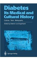 Diabetes. Its Medical and Cultural History