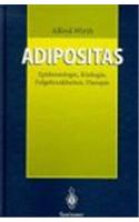 Adipositas: Epidemiologie . Tiologie . Folgekrankheiten . Therapie