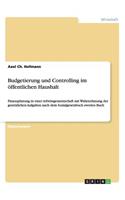 Budgetierung und Controlling im öffentlichen Haushalt