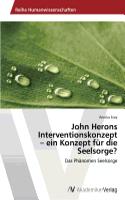 John Herons Interventionskonzept - ein Konzept für die Seelsorge?: (German)