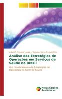 Análise das Estratégias de Operações em Serviços de Saúde no Brasil