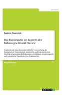 Das Rumänische im Kontext der Balkansprachbund-Theorie