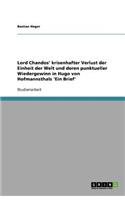 Hugo von Hofmannsthals 'Ein Brief'. Lord Chandos' krisenhafter Verlust der Einheit der Welt und deren punktueller Wiedergewinn