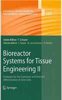 Bioreactor Systems for Tissue Engineering II