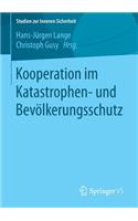 Kooperation Im Katastrophen- Und Bevölkerungsschutz